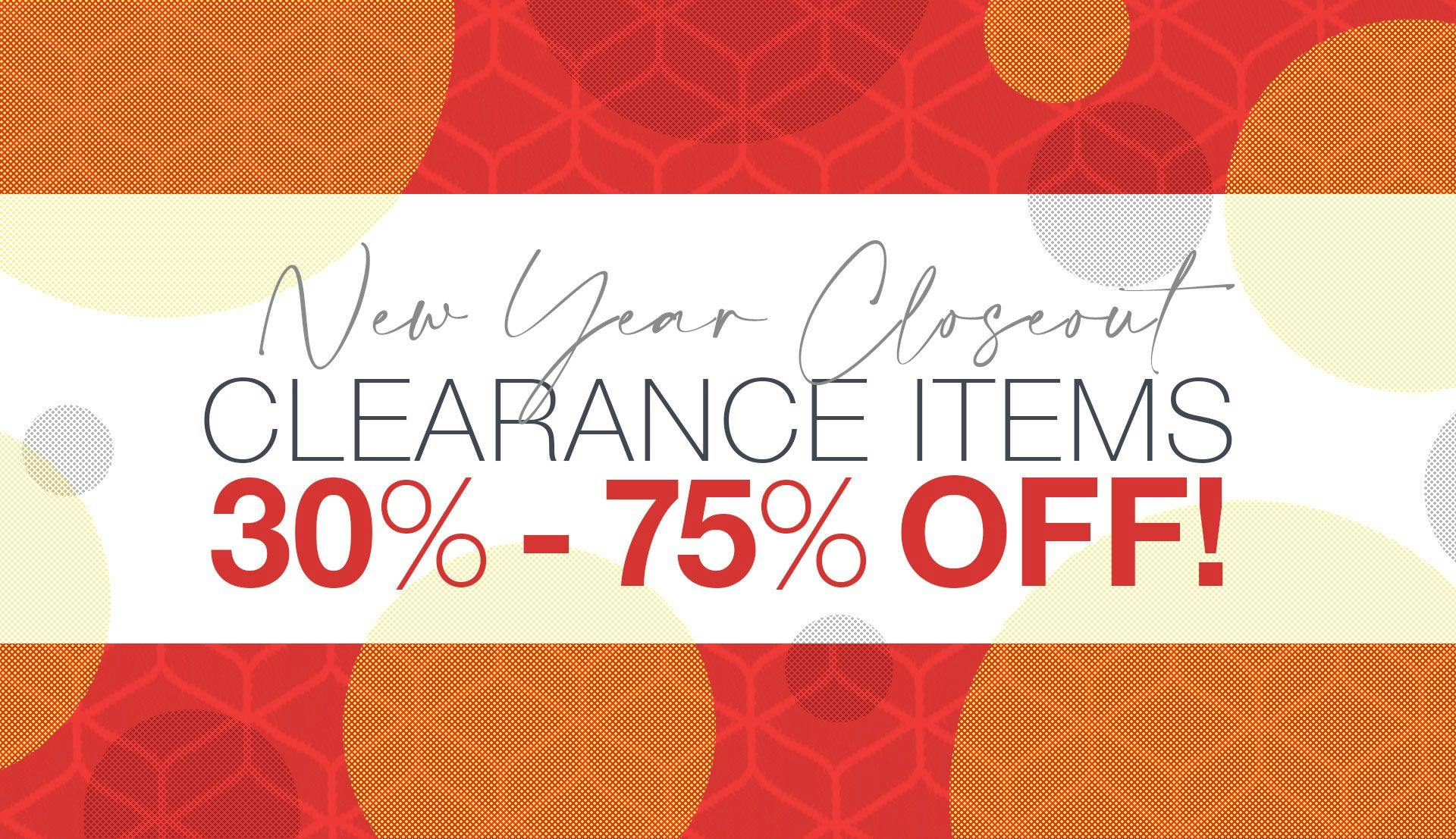 30% - 75% off Clearance